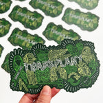"Transplant" Vinyl Sticker