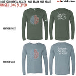 "Love Your Mental Health" / Half Brain Half Heart / Pre-Order