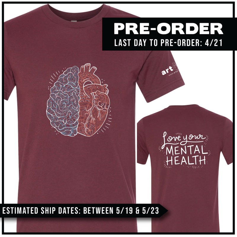 "Love Your Mental Health" / Half Brain Half Heart / Pre-Order