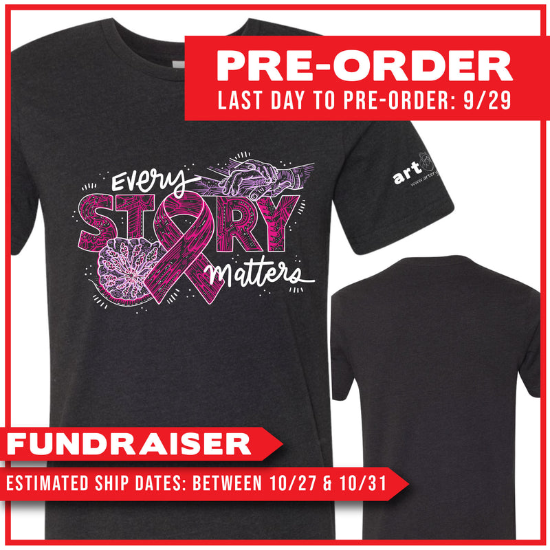 Breast Cancer Awareness Month / "Every Story Matters" / Pre-Order