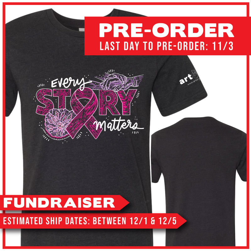 Breast Cancer Awareness Month / "Every Story Matters" / Pre-Order