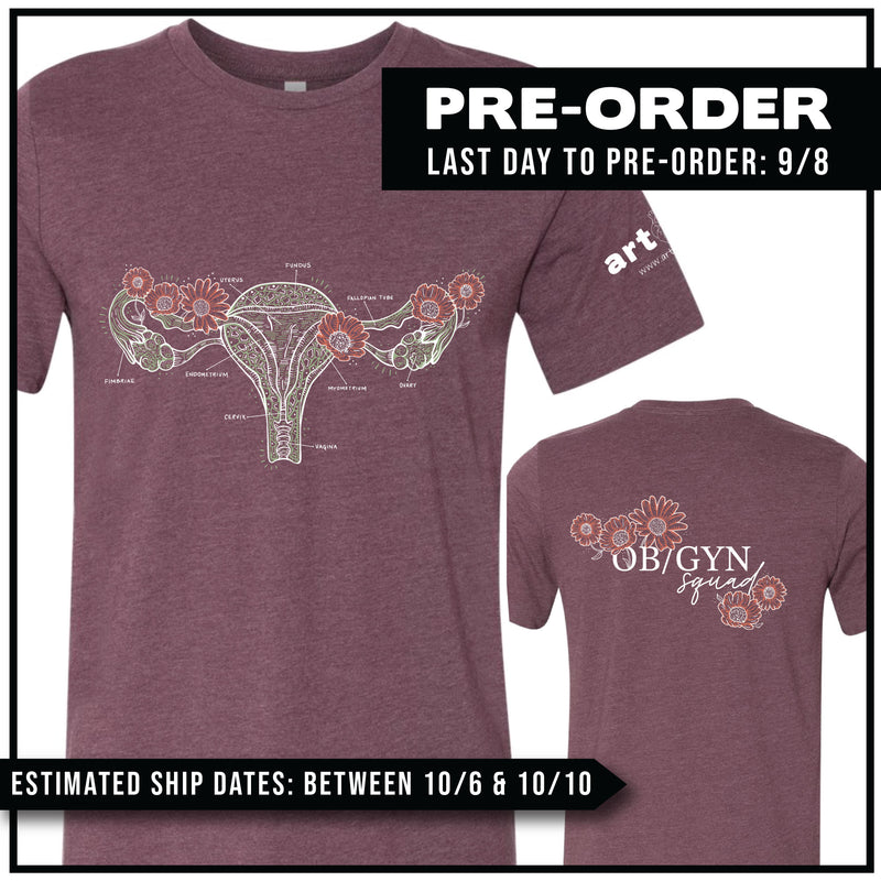 OB/GYN Squad / Labeled Floral Uterus / Pre-Order