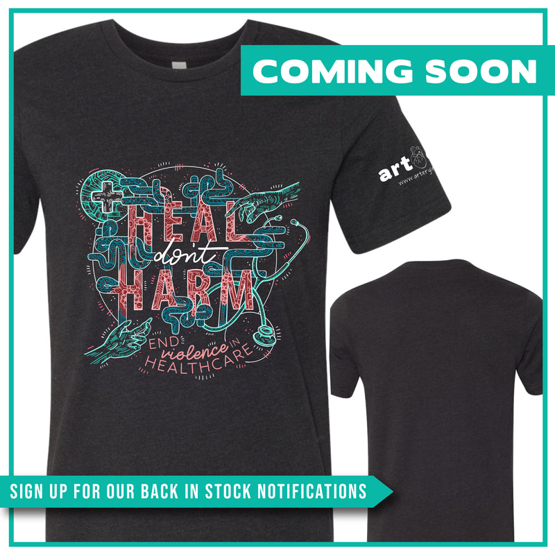 "Heal, Don't Harm - End Violence In Healthcare" Pre-Order