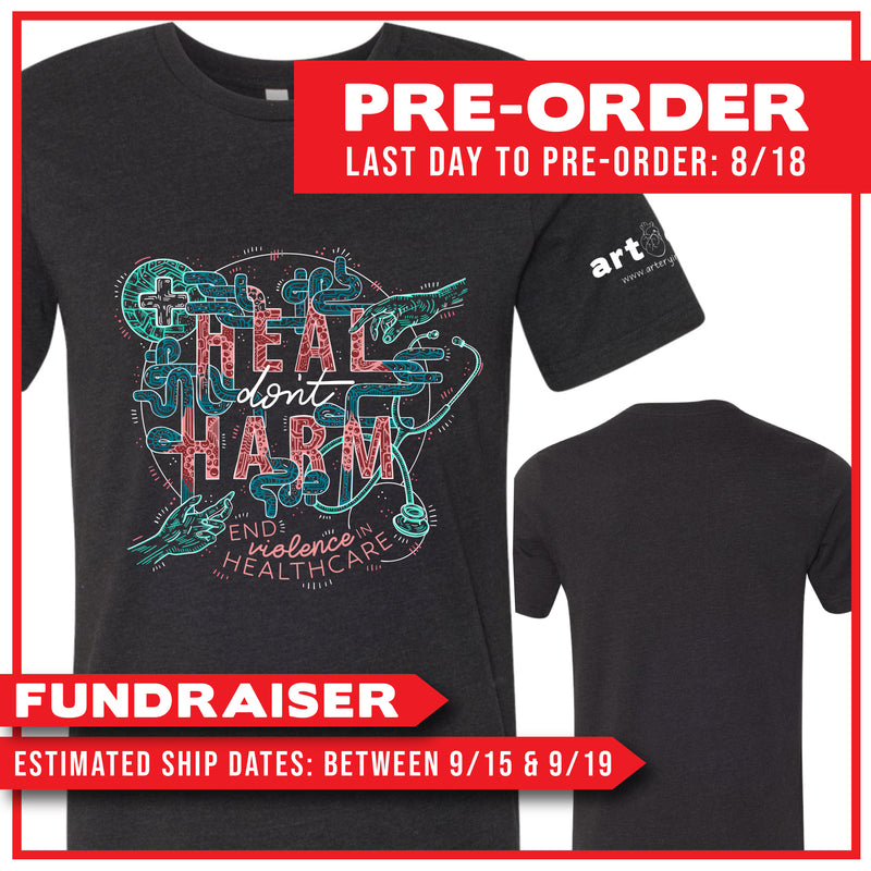 "Heal, Don't Harm - End Violence In Healthcare" Pre-Order