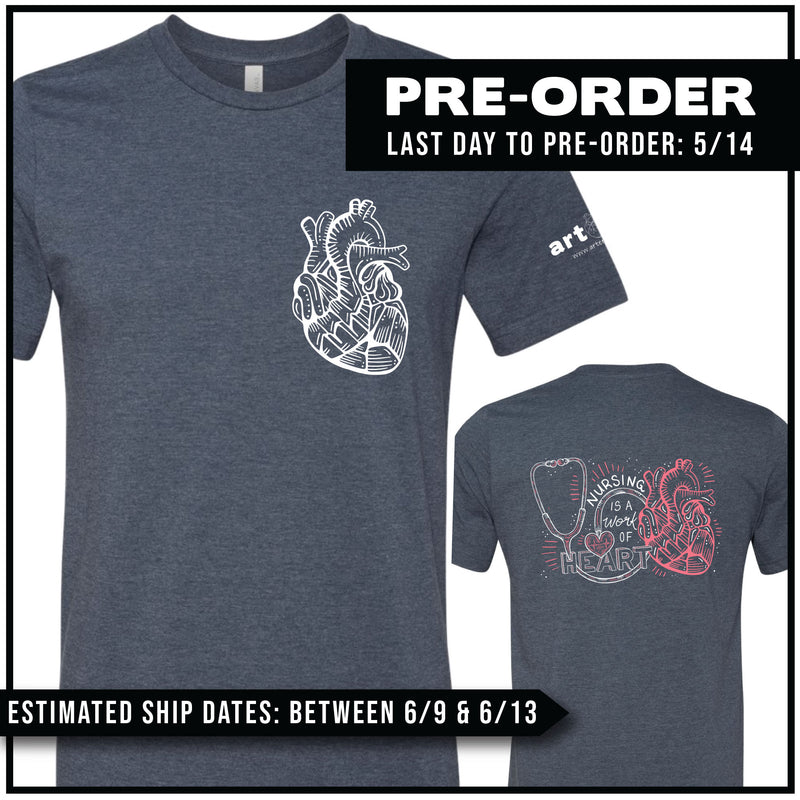 "Nursing Is A Work of Heart" Pre-Order