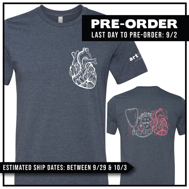 "Nursing Is A Work of Heart" Pre-Order