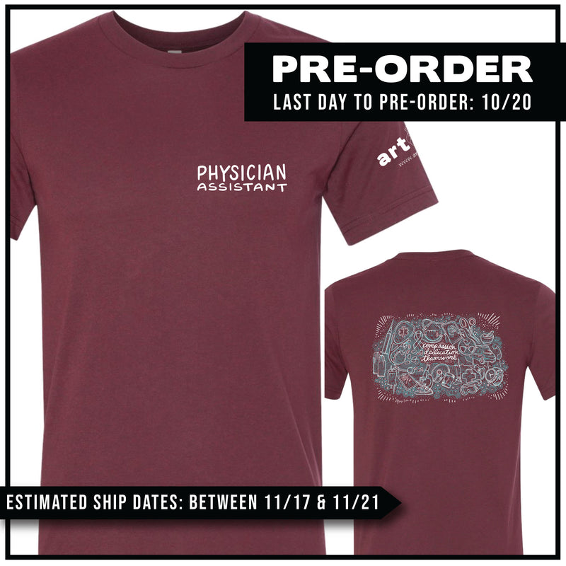 Physician Assistant / "Compassion, Dedication, Teamwork" / Pre-Order (Ships 11/21)