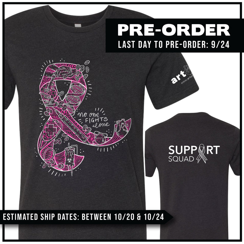 "No One Fights Alone" Ribbon / Support Squad / Pre-Order