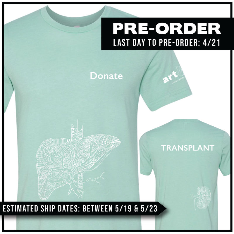 Transplant Awareness / Liver & Kidney / Pre-Order