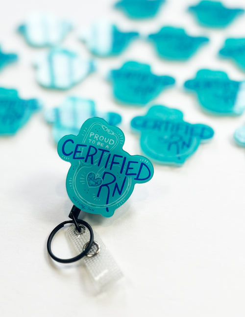 Proud to be a Certified RN - Badge Reel