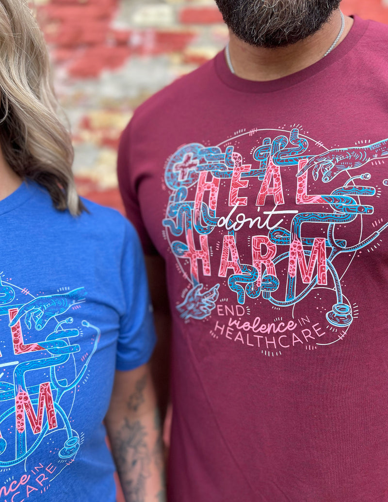 Heal Don't Harm - End Violence in Healthcare Unisex T.Shirt