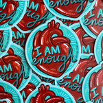 "I Am Enough" Vinyl Sticker