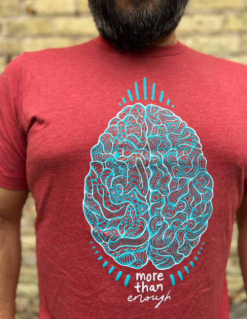 "More Than Enough" Brain Unisex T.Shirt