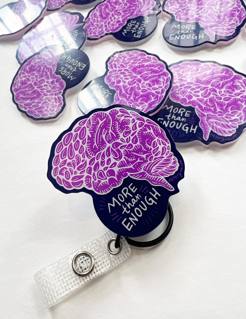 "More Than Enough" Brain - Badge Reel