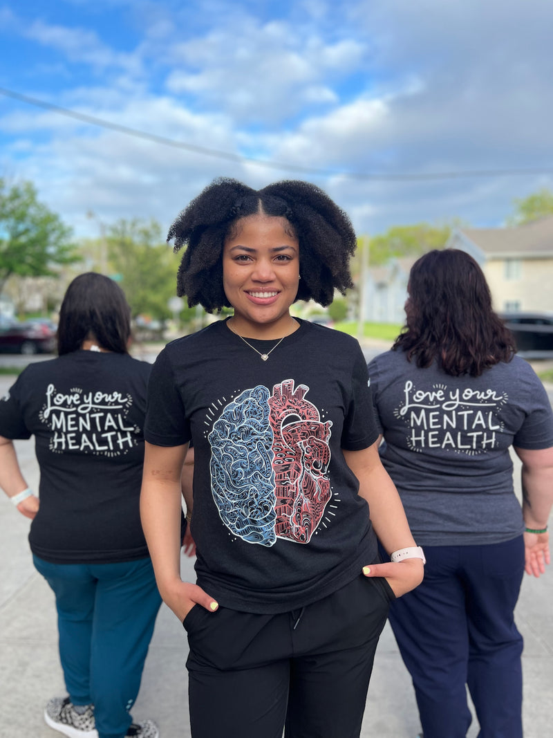 "Love Your Mental Health" / Half Brain Half Heart / Pre-Order