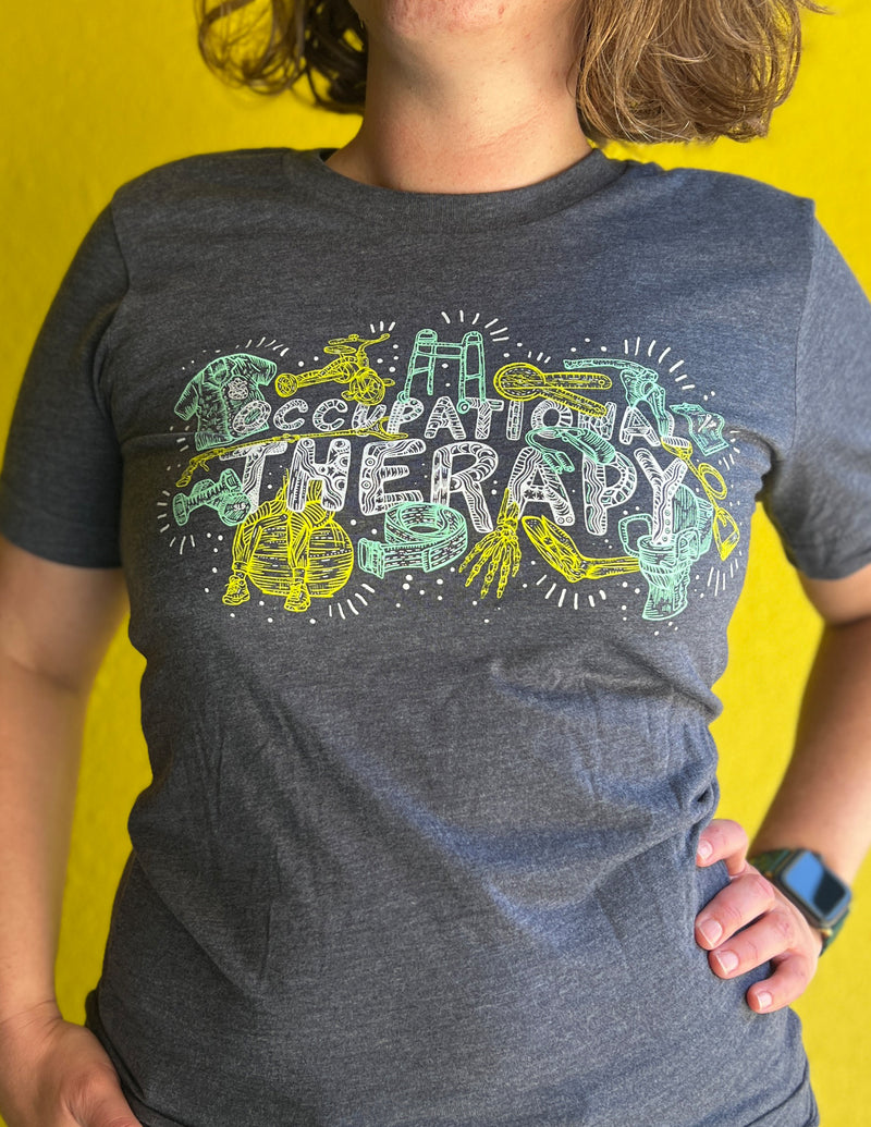 "Occupational Therapy" Unisex T.Shirt