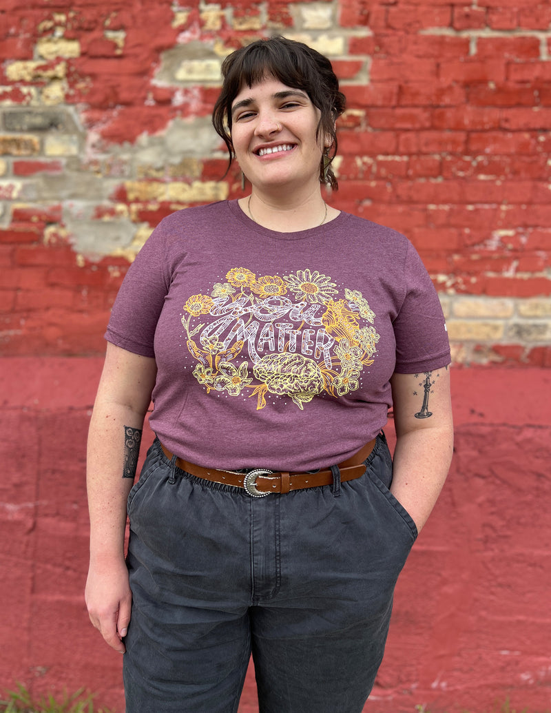You Matter Unisex Short & Long Sleeves