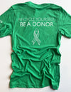 "Recycle Yourself Be a Donor" Unisex T.Shirt