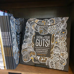 Show Me Your Guts! An Artistic & Anatomical Coloring Book for Adults