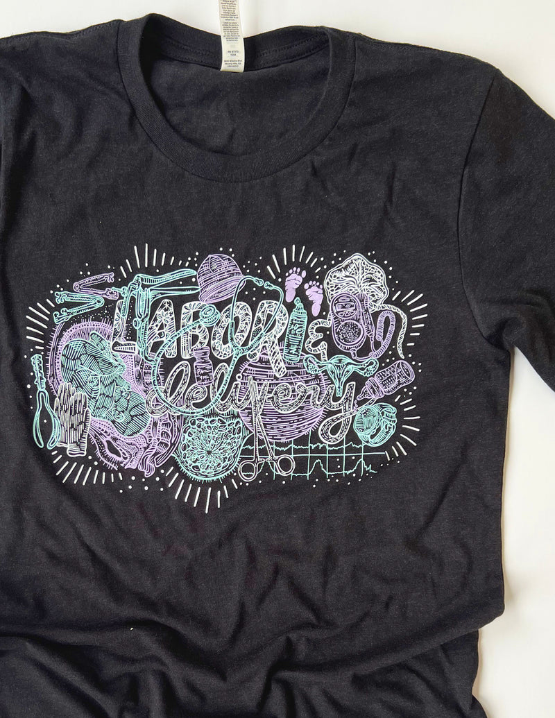 "Labor & Delivery" Unisex T.Shirt