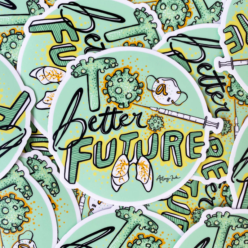 "To A Better Future" Vinyl Sticker